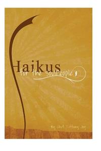 Haikus for the SoulPeople