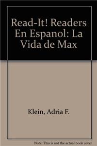 Read-It! Readers En Espanol: La Vida de Max