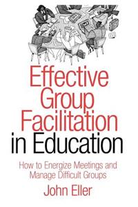 Effective Group Facilitation in Education