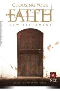 Choosing Your Faith New Testament: New Living Translation