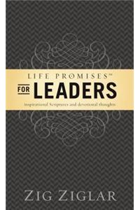 Life Promises for Leaders: Inspirational Scriptures and Devotional Thoughts