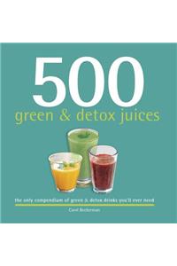 500 Green and Detox Juices