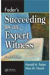 Feder's Succeeding as an Expert Witness