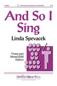 And So I Sing