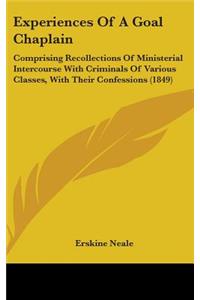 Experiences Of A Goal Chaplain