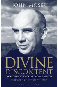 Divine Discontent: The Prophetic Voice of Thomas Merton