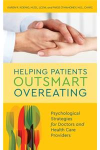 Helping Patients Outsmart Overeating