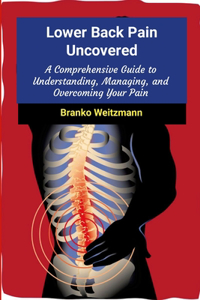 Lower Back Pain Uncovered