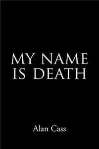 My Name is Death