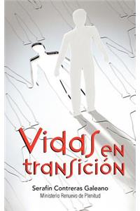 Vidas En Transicion