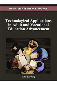 Technological Applications in Adult and Vocational Education Advancement