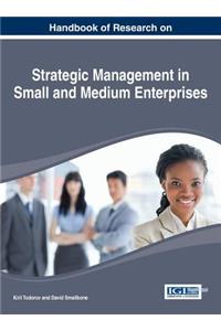 Handbook of Research on Strategic Management in Small and Medium Enterprises