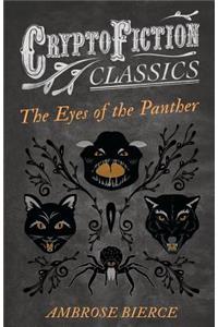 Eyes of the Panther (Cryptofiction Classics - Weird Tales of Strange Creatures)