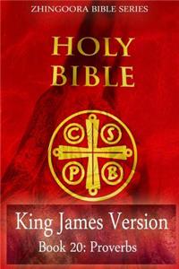 Holy Bible, King James Version, Book 20 Proverbs