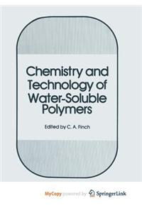 Chemistry and Technology of Water-Soluble Polymers