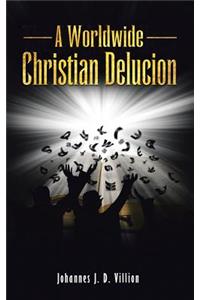 Worldwide Christian Delucion