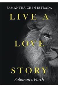 Live a Love Story