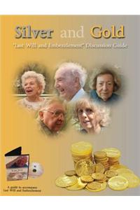 Silver and Gold - Last Will and Embezzlement Discussion Guide