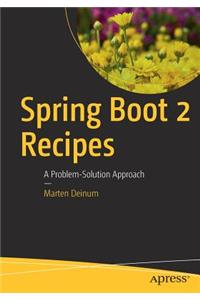 Spring Boot 2 Recipes
