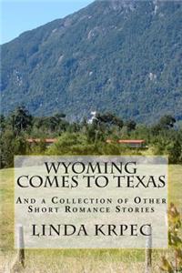 Wyoming Comes To Texas