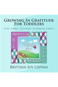 Growing In Gratitude For Toddlers