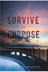 Survive for Purpose