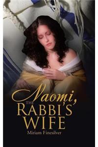 Naomi, The Rabbi's Wife