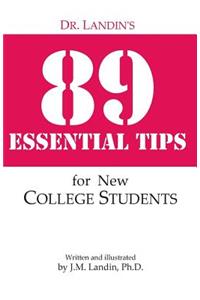 Dr. Landin's 89 Essential Tips for New College Students