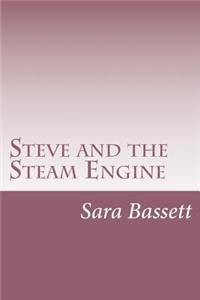 Steve and the Steam Engine