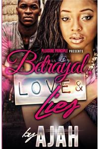 Betrayal, Love & Lies