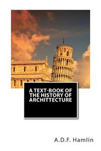 A Text-Book of the History of Archittecture