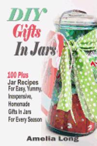 DIY Gifts In Jars