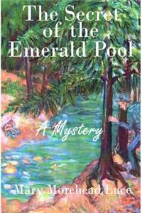 The Secret of the Emerald Pool