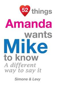 52 Things Amanda Wants Mike To Know