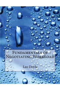 Fundamentals of Negotiating Workload