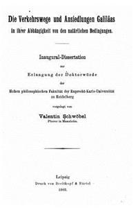 Die Verkehrswege und Ansiedlungen Galiläas in ihrer Abhängigkeit von den natürlichen Bedingungen