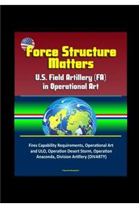 Force Structure Matters