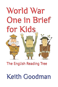 World War One in Brief for Kids