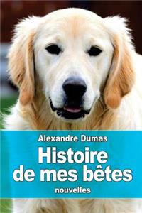 Histoire de mes bêtes