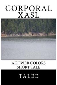 Corporal Xasl: A Power Colors Short Tale