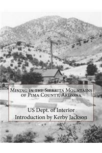Mining in the Sierrita Mountains of Pima County, Arizona