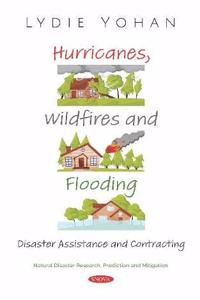 Hurricanes, Wildfires and Flooding