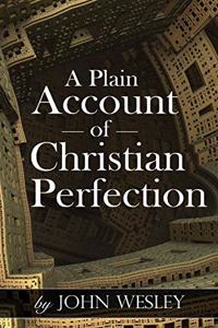 A Plain Account of Christian Perfection