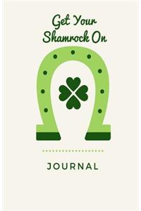 Get Your Shamrock On Journal