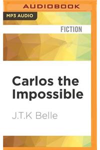 Carlos the Impossible