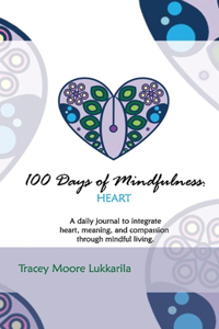 100 Days of Mindfulness: Heart