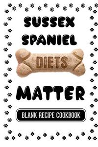 Sussex Spaniel Diets Matter