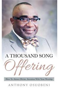 Thousand Song Offering