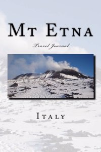 Mt Etna Italy Travel Journal