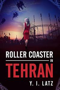 Roller Coaster in Tehran